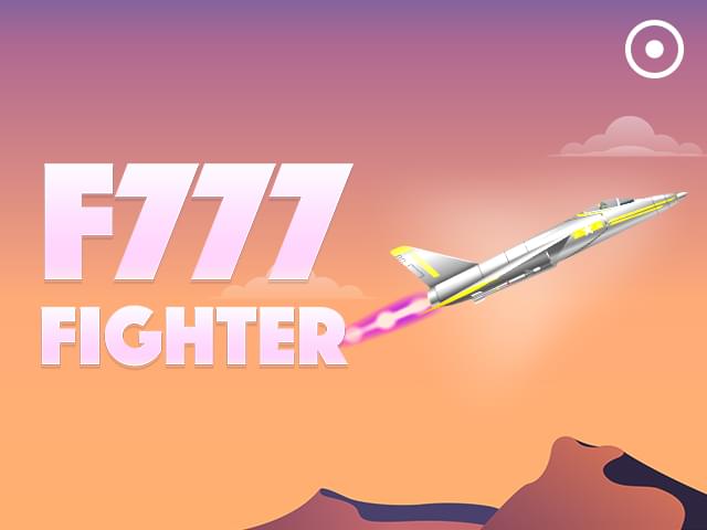 7711 bet F777 Fighter
